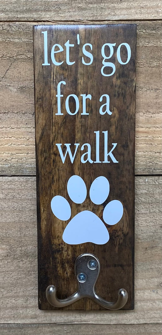 Let's go for a walk Dog Leash Holder Wood Sign