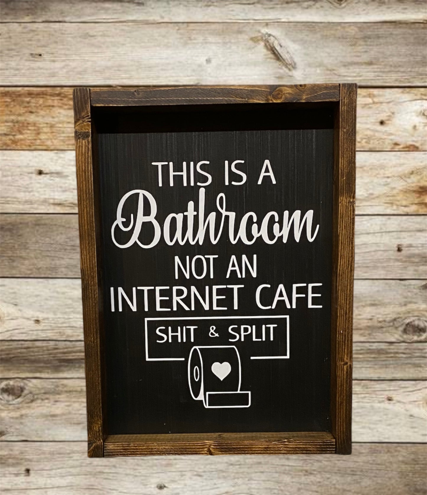 Bathroom shit and Split sign